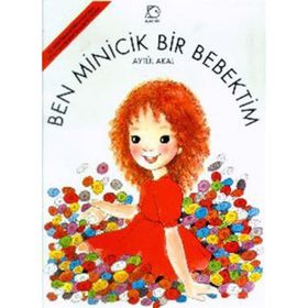 BEN MINICIK BIR BEBEKTIM 1 - AYTÜL AKAL