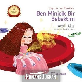 BEN MINICIK BIR BEBEKTIM 1 - AYTÜL AKAL