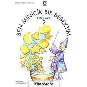 BEN MINICIK BIR BEBEKTIM 2 - AYTÜL AKAL