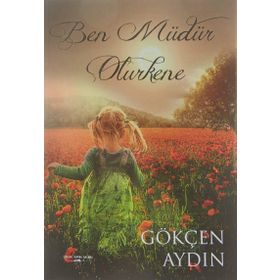 Ben Müdür Olurkene - Gökçen Aydın