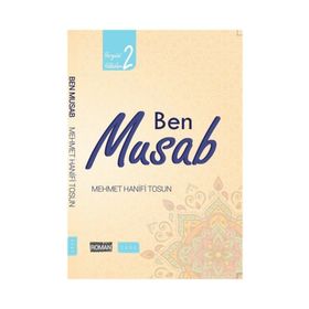 Ben Musab - Yeryüzü Yıldızları 2 - Mehmet Hanifi Tosun