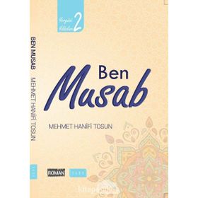 Ben Musab - Yeryüzü Yıldızları 2 - Mehmet Hanifi Tosun