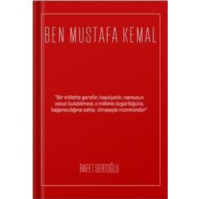 Ben Mustafa Kemal Rafet Sertoğlu