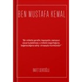 Ben Mustafa Kemal Rafet Sertoğlu
