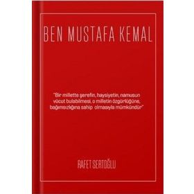 Ben Mustafa Kemal Rafet Sertoğlu