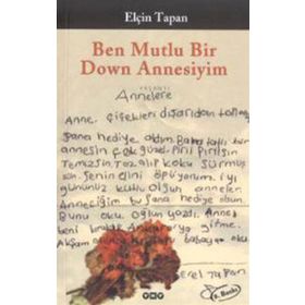 BEN MUTLU BIR DOWN ANNESIYIM - ELÇİN TAPAN