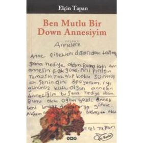 BEN MUTLU BIR DOWN ANNESIYIM - ELÇİN TAPAN