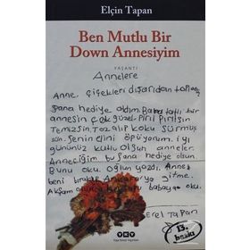 BEN MUTLU BIR DOWN ANNESIYIM - ELÇİN TAPAN