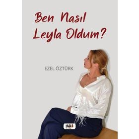 Ben Nasıl Leyla Oldum? Tilki Kitap