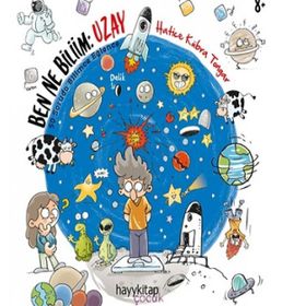 Ben Ne Biliim Uzay - Hatice Künra Tongar