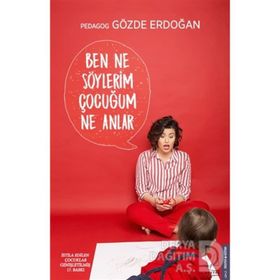 Ben Ne Söylerim Çocuğum Ne Anlar - Gözde Erdoğan