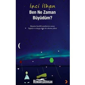 BEN NE ZAMAN BÜYÜDÜM - İNCİ İLHAN