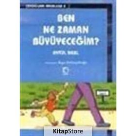 BEN NE ZAMAN BÜYÜYECEĞİM - AYTÜL AKAL