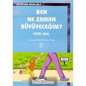 BEN NE ZAMAN BÜYÜYECEĞİM - AYTÜL AKAL
