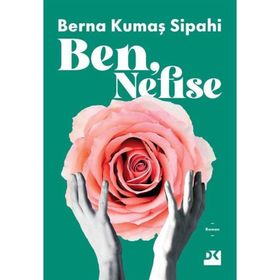 Ben Nefise - Berna Kumaş Sipahi