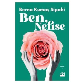 Ben Nefise - Berna Kumaş Sipahi