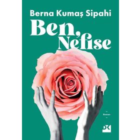 Ben Nefise - Berna Kumaş Sipahi