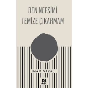 Ben Nefsimi Temize Çıkarmam - Nesil Yayınları