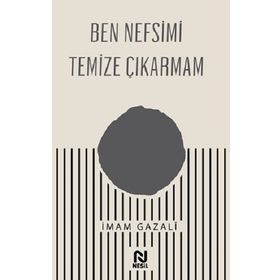 Ben Nefsimi Temize Çıkarmam - Nesil Yayınları