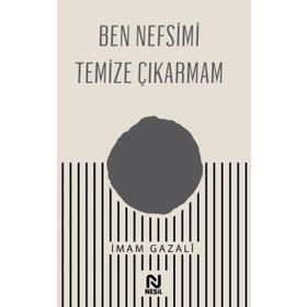 Ben Nefsimi Temize Çıkarmam - Nesil Yayınları