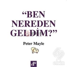 BEN NEREDEN GELDIM - AYGÖREN DIRIM