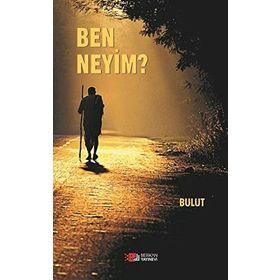 Ben Neyim? - ahmed mithad efendi
