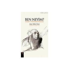 Ben Neyim? - ahmed mithad efendi