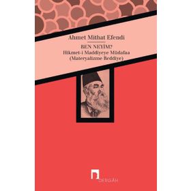 BEN NEYIM ? - AHMET MITHAT EFENDI