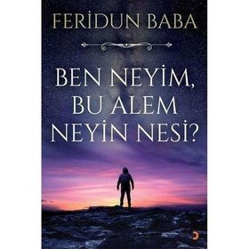 Ben Neyim Bu Alem Neyin Nesi - Feridun Baba