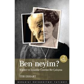 BEN NEYIM? KİŞİLER VE İNSANLAR ÜZERİNE BIR ÇALIŞMA - ITIR ERHART