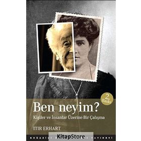 BEN NEYIM? KİŞİLER VE İNSANLAR ÜZERİNE BIR ÇALIŞMA - ITIR ERHART
