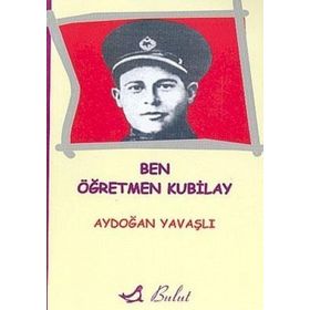 BEN ÖĞRETMEN KUBILAY - AYDOĞAN YAVAŞLI