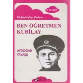 BEN ÖĞRETMEN KUBILAY - AYDOĞAN YAVAŞLI