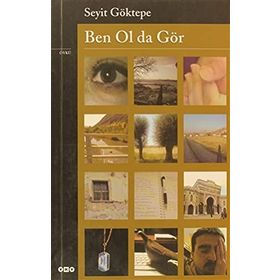BEN OL DA GÖR - SEYIT GÖKTEPE