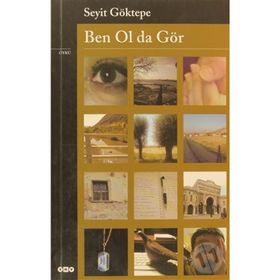 BEN OL DA GÖR - SEYIT GÖKTEPE