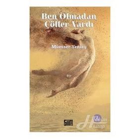 Ben Olmadan Çöller Vardı - Müesser Yeniay