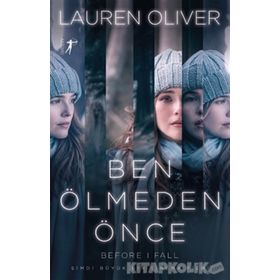 Ben Ölmeden Önce (Filme Özel Baskı) - Lauren Oliver