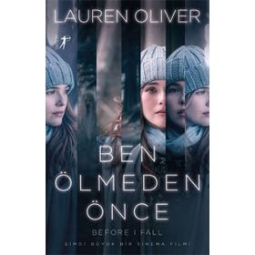 Ben Ölmeden Önce (Filme Özel Baskı) - Lauren Oliver