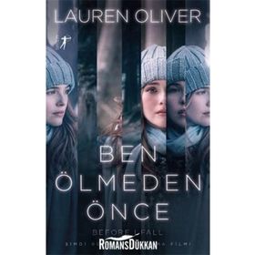 Ben Ölmeden Önce (Filme Özel Baskı) - Lauren Oliver