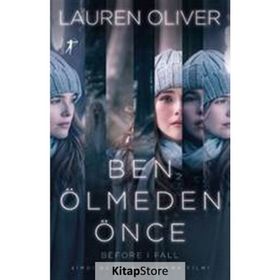 Ben Ölmeden Önce - Lauren Oliver
