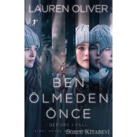 Ben Ölmeden Önce - Lauren Oliver