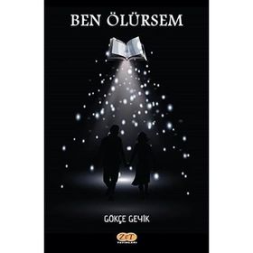 Ben Ölürsem - Gökçe Geyik