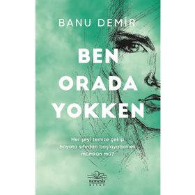 Ben Orada Yokken - Banu Demir