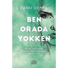 Ben Orada Yokken - Banu Demir