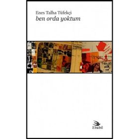 Ben Orda Yoktum - Enes Talha Tüfekçi
