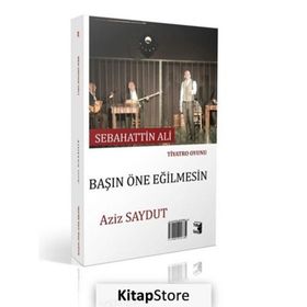 Ben Orhan Veli Başın Öne Eğilmesin - Aziz Saydut
