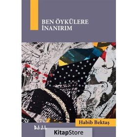 BEN ÖYKÜLERE INANIRIM - HABIB BEKTAŞ