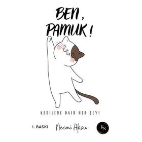 Ben Pamuk Kedilere Dair Her Şey Necmi Aksu