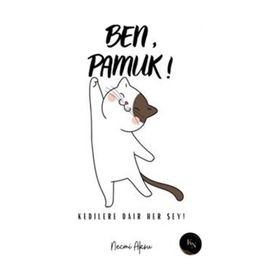 Ben Pamuk Kedilere Dair Her Şey Necmi Aksu
