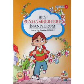Ben Peygamberlere İnanıyorum - Demirhan Kadıoğlu